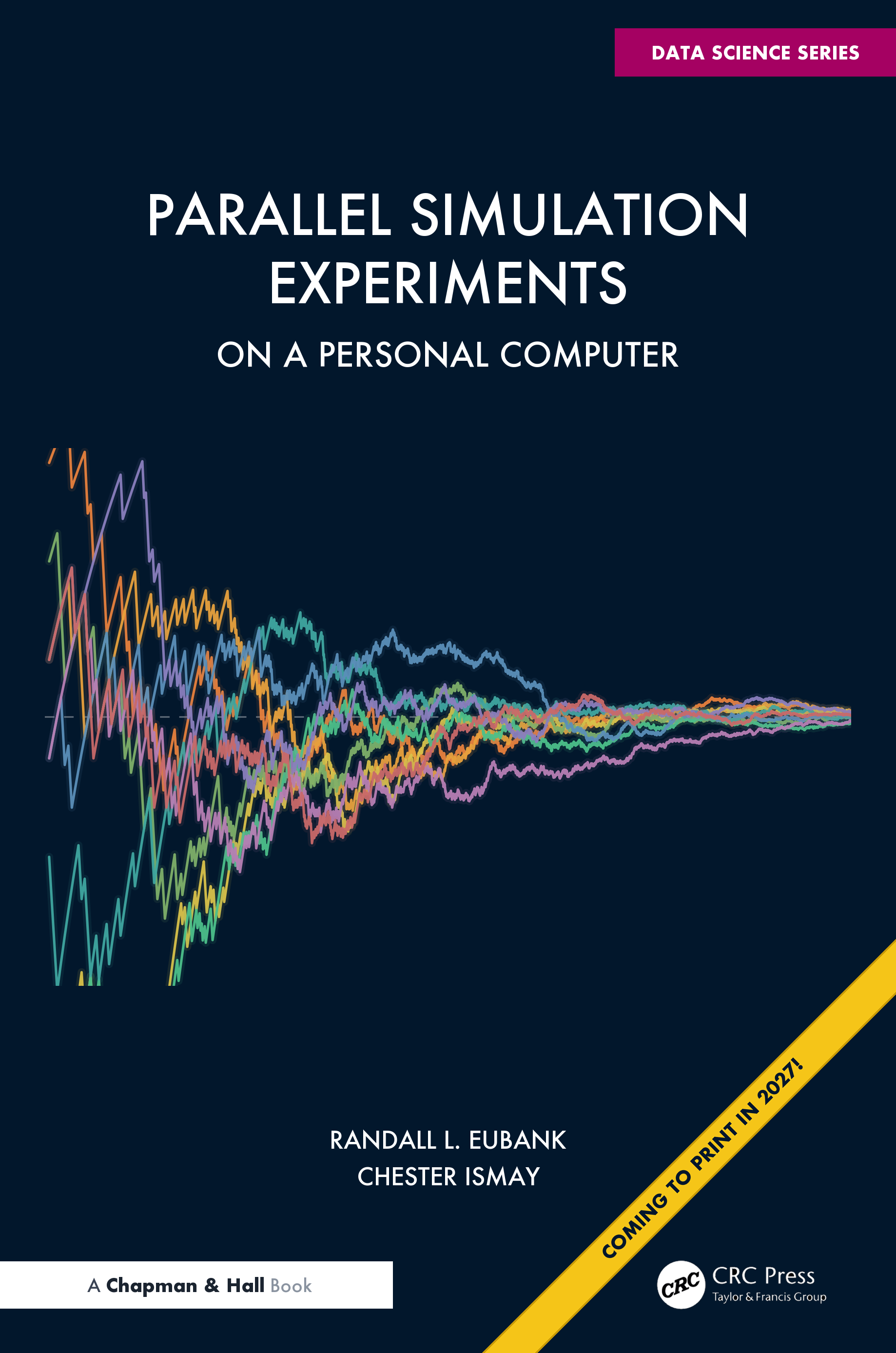 Cover of Parallel Simulation Experiments on a Personal Computer, Chapman & Hall/CRC Data Science Series